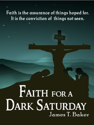 cover image of Faith for a Dark Saturday